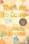 De Kretser, Michelle - The Life to Come