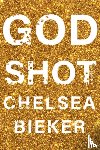 Bieker, Chelsea - Godshot