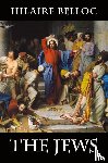 Belloc, Hilaire - The Jews