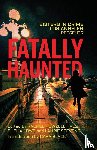  - Fatally Haunted