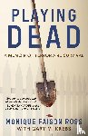 Faison Ross, Monique, Krebs, Gary - Playing Dead