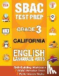 California Test Prep Team - Sbac Test Prep Grade 3 California English Language Arts: 2 Smarter Balanced Practice Tests and Workbook, Caaspp Test Grade 3, Practice Tests Californi