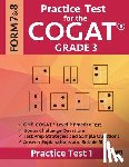 Gifted &. Talented Test Prep Team - Practice Test for the Cogat Grade 3 Level 9 Form 7 and 8: Practice Test 1: 3rd Grade Test Prep for the Cognitive Abilities Test