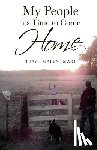 Smart, Travis Galen - My People It's Time to Come Home