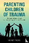 Pusey, Marcy - Parenting Children of Trauma