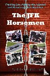 Rivera, Larry - The JFK Horsemen