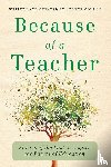 Couros, George - Because of a Teacher