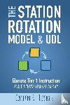 Tucker, Catlin R - The Station Rotation Model & UDL