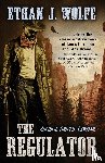 Wolfe, Ethan J - The Regulator