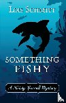 Schmitt, Lois - Something Fishy