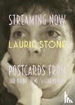 Stone, Laurie - Streaming Now