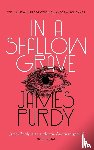Purdy, James - In a Shallow Grave (Valancourt 20th Century Classics)