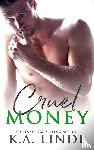 Linde, K A - Cruel Money