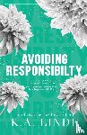 Linde, K A - Avoiding Responsibility (Special Edition)