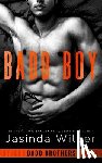 Wilder, Jasinda - Badd Boy