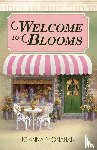 Monahan, Joanna - Welcome to Blooms