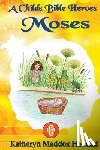 Haddad, Katheryn Maddox - Moses