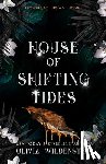 Wildenstein, Olivia - House of Shifting Tides
