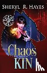 Hayes, Sheryl R - Chaos Kin