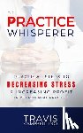 Campbell, Travis - The Practice Whisperer