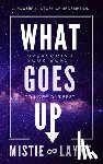 Layne, Mistie - What Goes Up