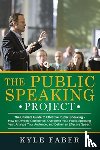 Faber, Kyle - The Public Speaking Project