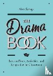 Savage, Alice - The Drama Book