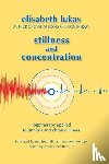 Lukas, Elisabeth S - Stillness and Concentration