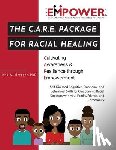 Metzger, Isha W - The C.A.R.E. Package for Racial Healing