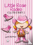 Kinney, Lexi - Little Rosie Rodeo