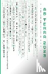Ooi, Yen - Ab Terra 2023: A Science Fiction Anthology