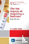 Seago, W. Eugene - The Tax Aspects of Acquiring a Business