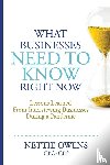 Owens, Nettie - What Businesses Need To Know Right Now