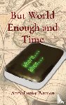 Bannon, Anne Louise - But World Enough and Time