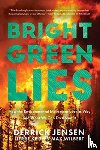Jensen, Derrick, Keith, Lierre, Wilbert, Max - Bright Green Lies