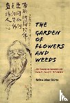 Sullivan, Matthew Juksan - The Garden of Flowers and Weeds