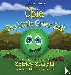 Sturgill, Shirley - Obie The Little Green Ball