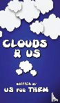 Them, Written For Us - Clouds R Us