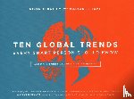 Bailey, Ronald, Tupy, Marian L - Ten Global Trends Every Smart Person Should Know