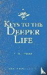 Tozer, A W - Keys to the Deeper Life