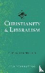 Machen, J Gresham - Christianity & Liberalism