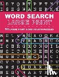 Large Print Word Search Puzzle Team - Large Print Word Search Puzzles: 50 Extra-Large Print Word Search Puzzles