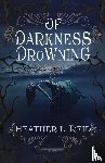 Reid, Heather L - Of Darkness Drowning