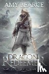 Bearce, Amy - Dragon Redeemer