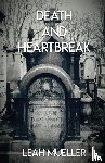 Mueller, Leah - Death and Heartbreak