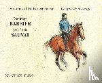 Barbier, Dominique - Sketches of the Equestrian Art - Croquis de Dressage
