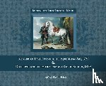 Von Regenthal, Johann Christoph - Treasury of Primary Directives for the Equestrian Art 1720: & Directives for the Methodical Process of Training of Riders and Horses at the Spanish Ri
