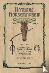 de LaCroix, Otto - Natural Horsemanship According to a Passionate Riding Instructor's Papers