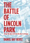 Hertz, Daniel Kay - BATTLE OF LINCOLN PARK