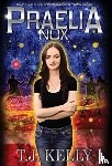 Kelly, T J - Praelia Nox